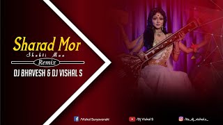 Sharad Mor Sati Maa_Remix_Dj Bhavesh & Dj Vishal S