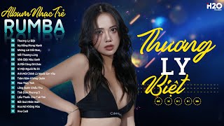 THƯƠNG LY BIỆT, PHÁO HỒNG - ALBUM, RUMBA NHẠC TRẺ HAY NHẤT HIỆN NAY 2024 NHẠC RUMBA BẢO TRÂN ĐẶNG