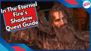 In The Eternal Fire's Shadow Quest Guide + Best Dialog Choices in Witcher 3