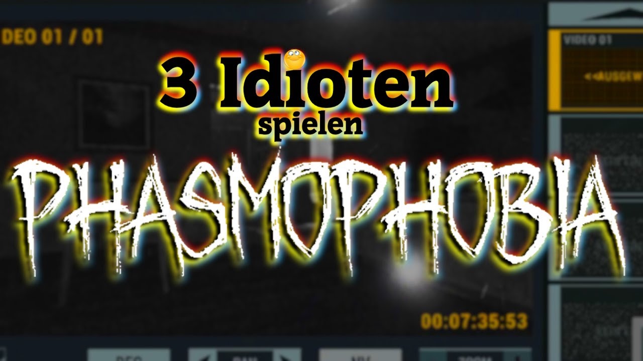 3 Idioten spielen Phasmophobia ft. LuuDanger und Lisa Part 1: Ungesunder Einstieg