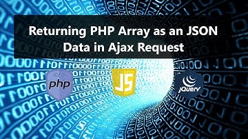 Returning PHP Array as JSON Data in Ajax Request Tutorial Demo