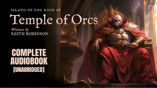 Temple of Orcs (Island of Fog Book 15) - Epic Fantasy Audiobook