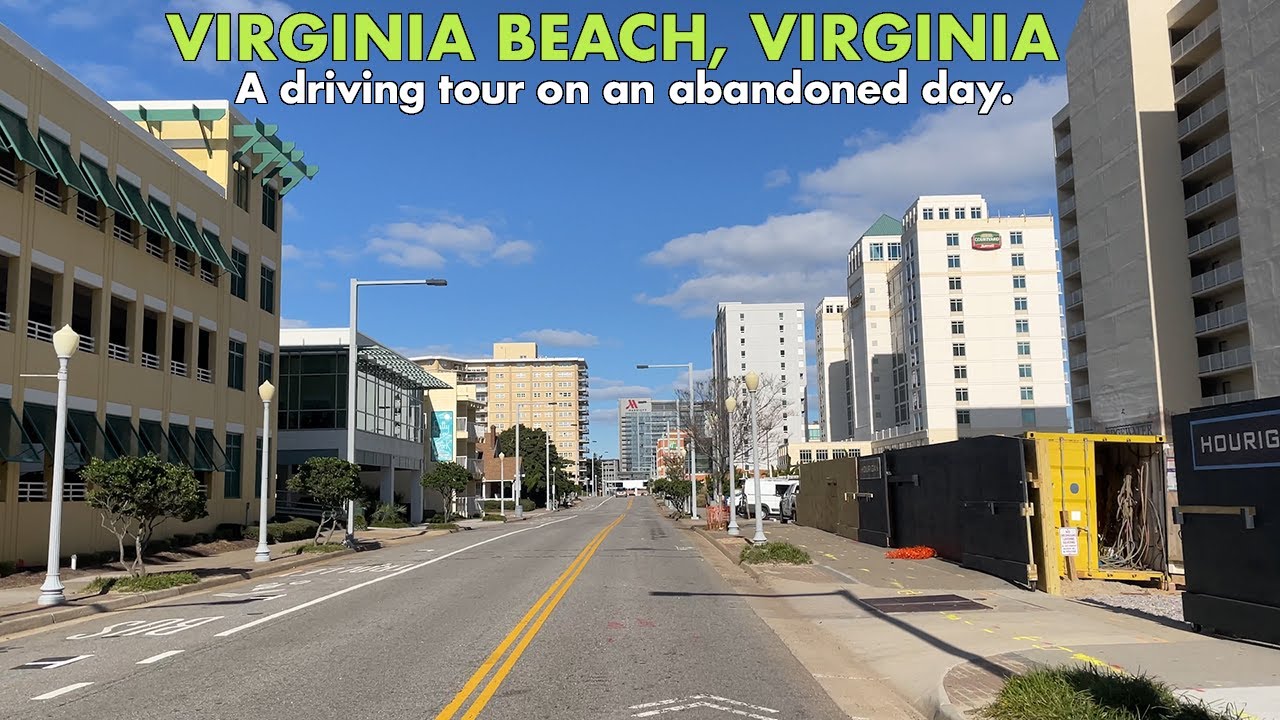 A Driving Tour Of Virginia Beach, Virginia. Why Is It So Empty??
