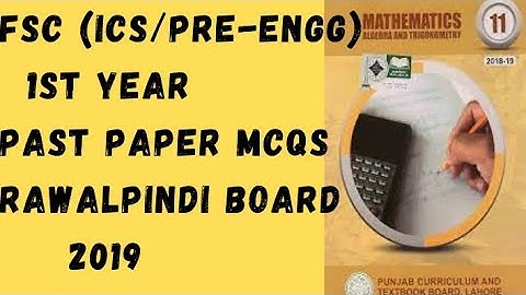 Rawalpindi Board past paper MCQS 2019 Fsc Part I (ICS/PRE-ENGG). Most important Mcqs Past Paper