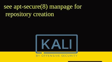 see apt-secure(8) manpage for repository creation Kali linux | fixed