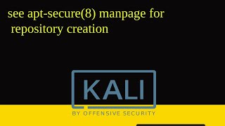 see apt-secure(8) manpage for repository creation Kali linux | fixed