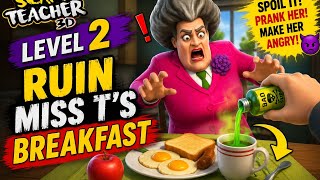 Scary Teacher 3D Level 2 Walkthrough | Ruin Miss T's Breakfast | angry teacher | kids online game screenshot 5