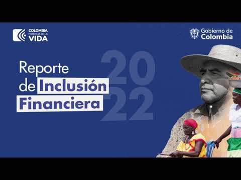 Reporte de Inclusión Financiera 2022