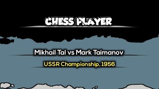 Mikhail Tal vs Mark Taimanov ° USSR Championship, 1956
