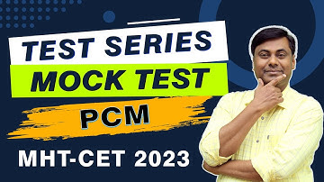 Test Series Mock Test | PCM | MHT-CET 2023