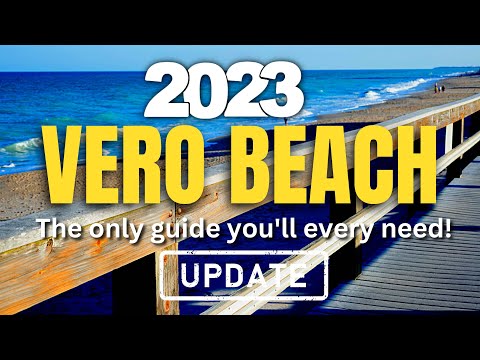 [2023] VERO BEACH FLORIDA | A-to-Z Guide (What you need to know)