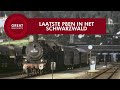 Laatste P8en in het Schwarzwald - Nederlands • Great Railways