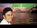 Best Songs of Roel Cortez - Roel Cortez Mga Awiting Immortal Na Nakaka In Love - Lumang Tugtugin