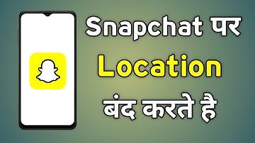 Snapchat Ki Location Off Kaise Kare | Snapchat Location Off Kaise Kare