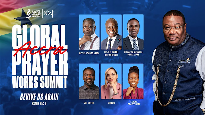 GLOBAL PRAYER WORKS SUMMIT ACCRA 2025: DAY 2 – MORNING SESSION