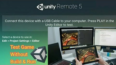 Unity Remote 5 : Test Your Unity Game In Android Phone without build and run