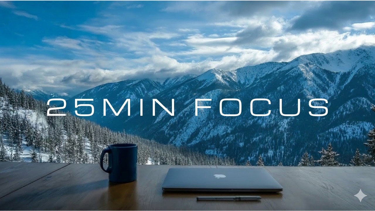 25 Minute Pomodoro Focus Session | Deep Work Timer for Study & Productivity