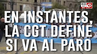 Contra la reforma laboral: la CGT define si se convoca a un paro nacional