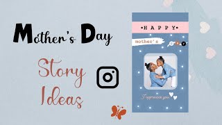Mother’s Day Instagram Story Ideas | Creative Instagram Story Ideas screenshot 2