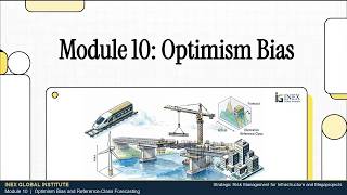 Module 10 | Optimism Bias and Reference-Class Forecasting