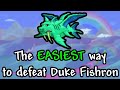 The easiest way to defeat duke fishron