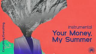 Your Money, My Summer Instrumental (with backup vocals)