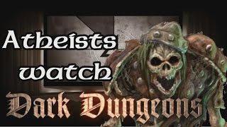 Atheists Watch Dark Dungeons