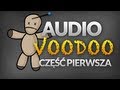 Audiovoodoo, cz.1 - Odc.8 [Reduktor Szumu]