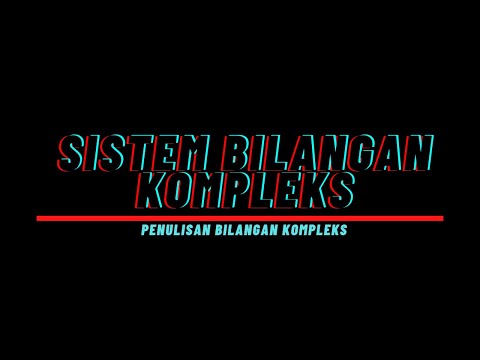 SISTEM BILANGAN KOMPLEKS