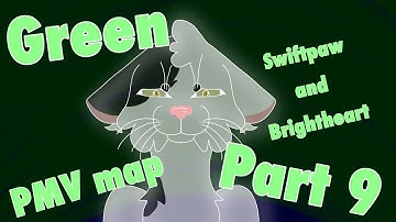 Green Swiftpaw and Brightheart PMV map [Part 9] To: Chocolate Puppy