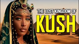 The Kingdom Africa Forgot: How Kush Conquered Egypt