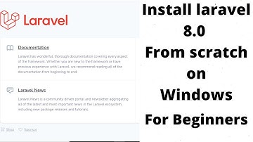 How to download and Install Laravel 8.0 from scratch | Step by Step  For  Beginners.