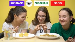 Russians Eat Nigerian Eba and Okro Soup For The First Time