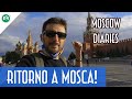 RITORNO A MOSCA - MOSCOW DIARIES is BACK!