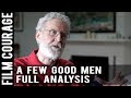 Screenwriting Structure - A FEW GOOD MEN - FULL ANALYSIS by Michael Hauge