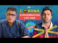 Corona Conversation with Dad feat. Jeetu and Gajraj Rao