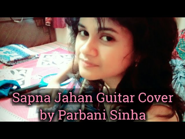 Sapna Jahan guitar cover | Parbani Sinha class=