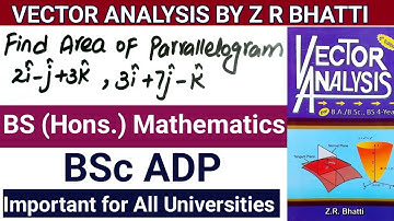 vector analysis by zr bhatti important Questions | BSc ADP (2 years) | BS (hons.) Mathematics