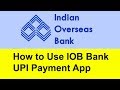 How to Use IOB Bank UPI Payment App | Tamil Banking