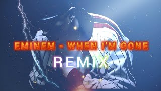 Eminem - When I’m Gone (AWV-RmX Remix)