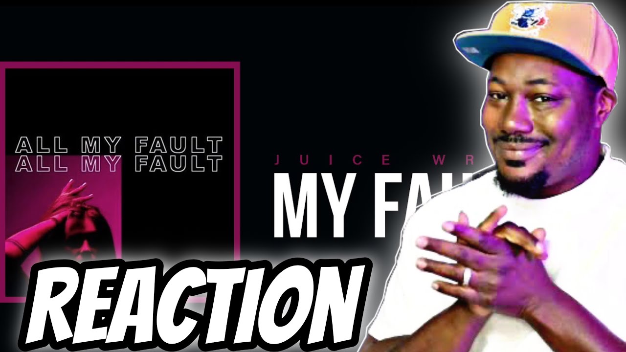 Juice WRLD -( "My Fault" ) *REACTION!!!*