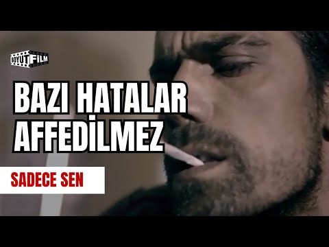 Bazı Hatalar Affedilmez | Sadece Sen