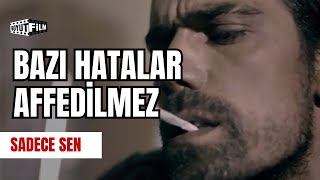 Bazı Hatalar Affedilmez | Sadece Sen Resimi