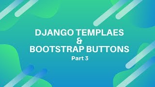 How to Work With Django Template and Bootstrap Buttons