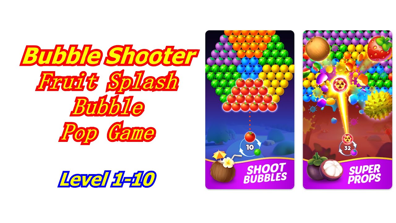 Bubble Shooter：Fruit Splash Bubble Pop Game walk Through Level 1-10