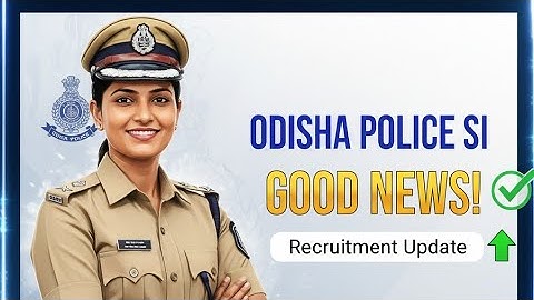 ODISHA POLICE SI EXAM | ODISHA POLICE  SI 2025 VACANCY | GOOD NEWS 