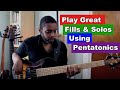 Play Great Fills and Solos Using Pentatonics