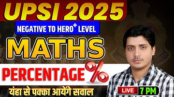 🔥UP Police SI Class | UP SI Maths Class PERCENTAGE | UP Police SI Maths Class, By Kuldeep Mishra Sir