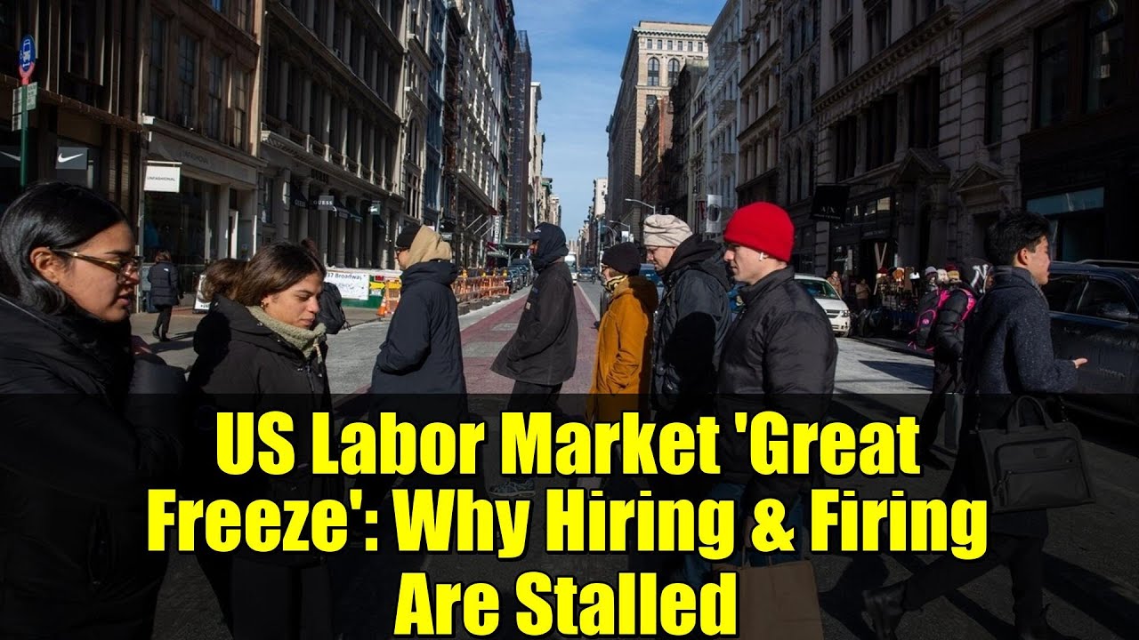 US Labor Market 'Great Freeze': Why Hiring & Firing Are Stalled