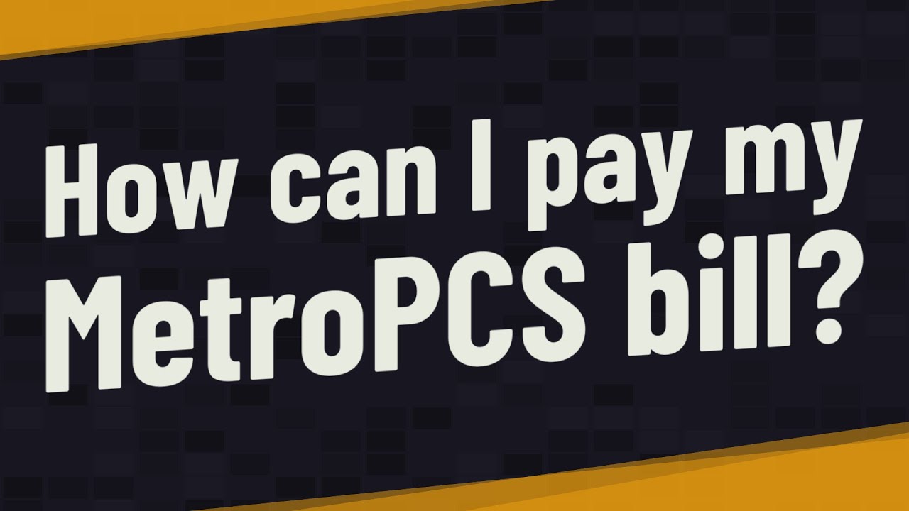 how-can-i-pay-my-metropcs-bill-youtube